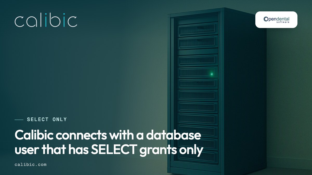 The Open Dental connection uses a SELECT-only database user.
