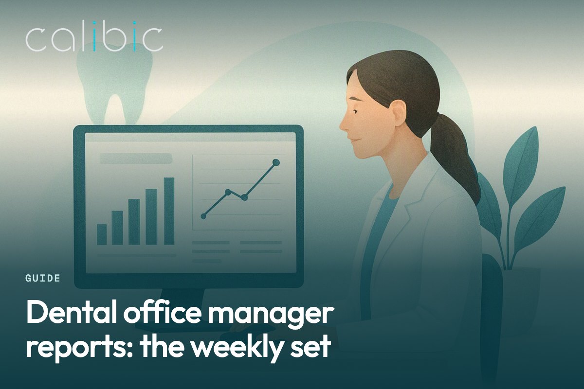 Dental office manager reports: the weekly set