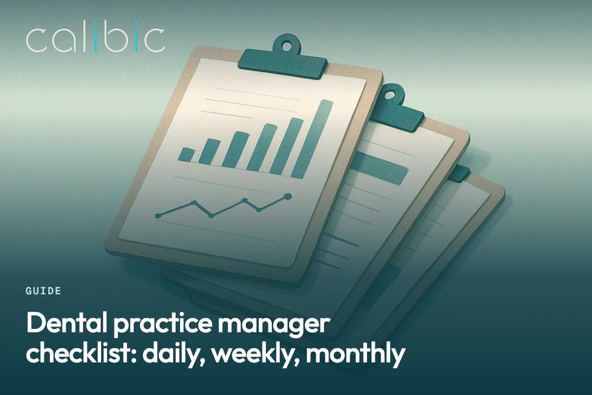 Dental practice manager checklist: daily, weekly, monthly