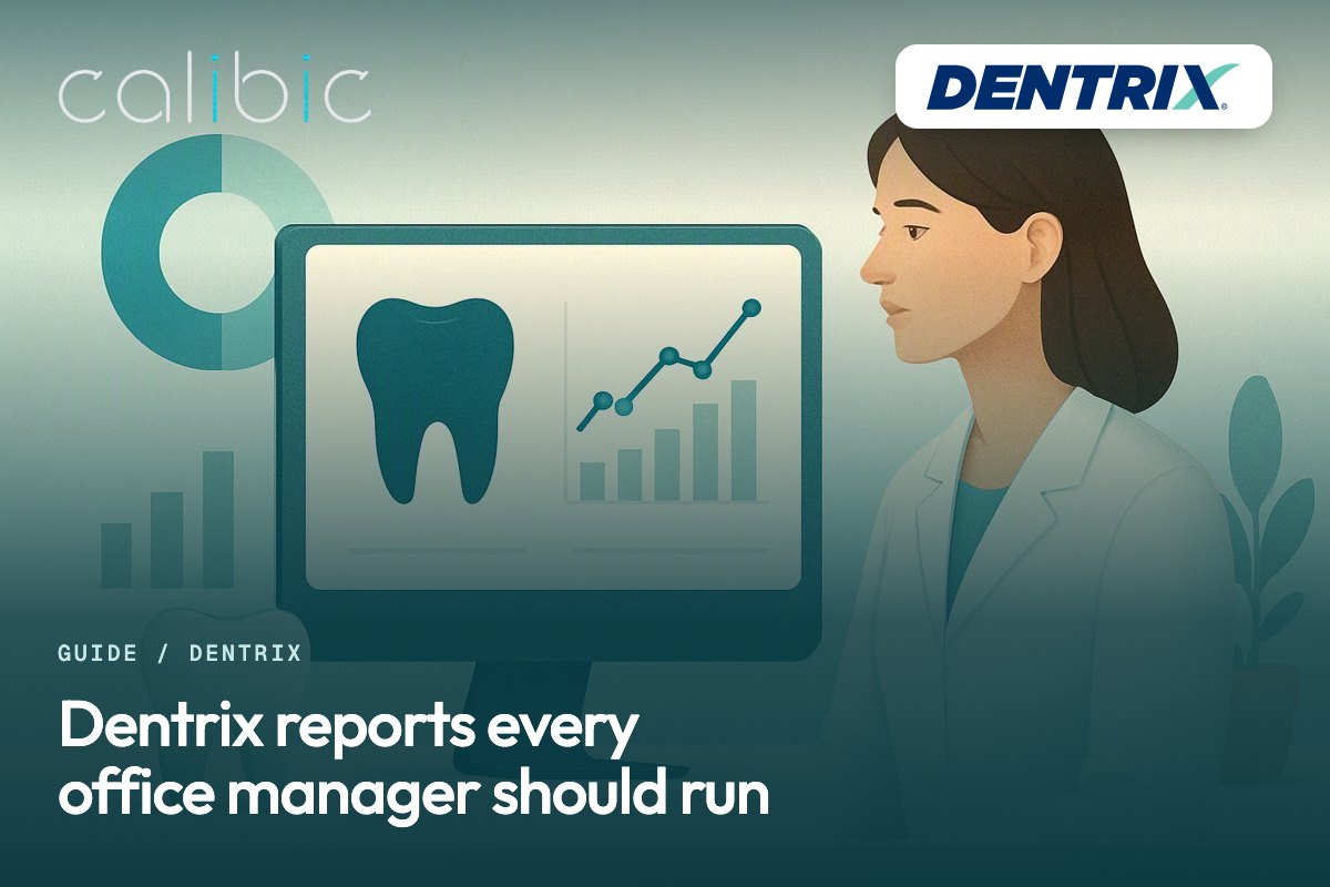 Dentrix reports every office manager should run