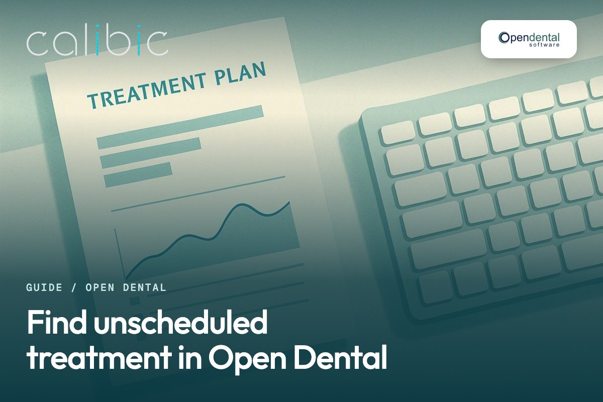 Find unscheduled treatment in Open Dental